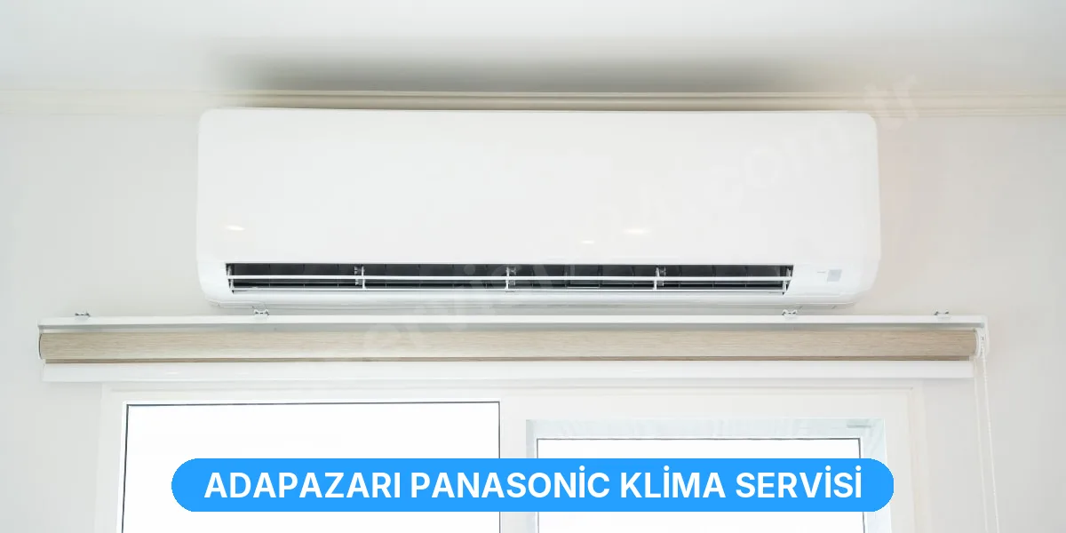 Adapazarı Panasonic Klima Servisi