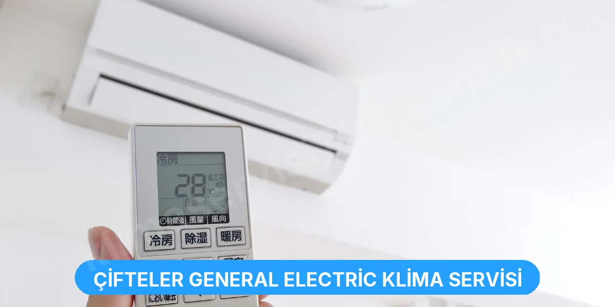 Çifteler General Electric Klima Servisi