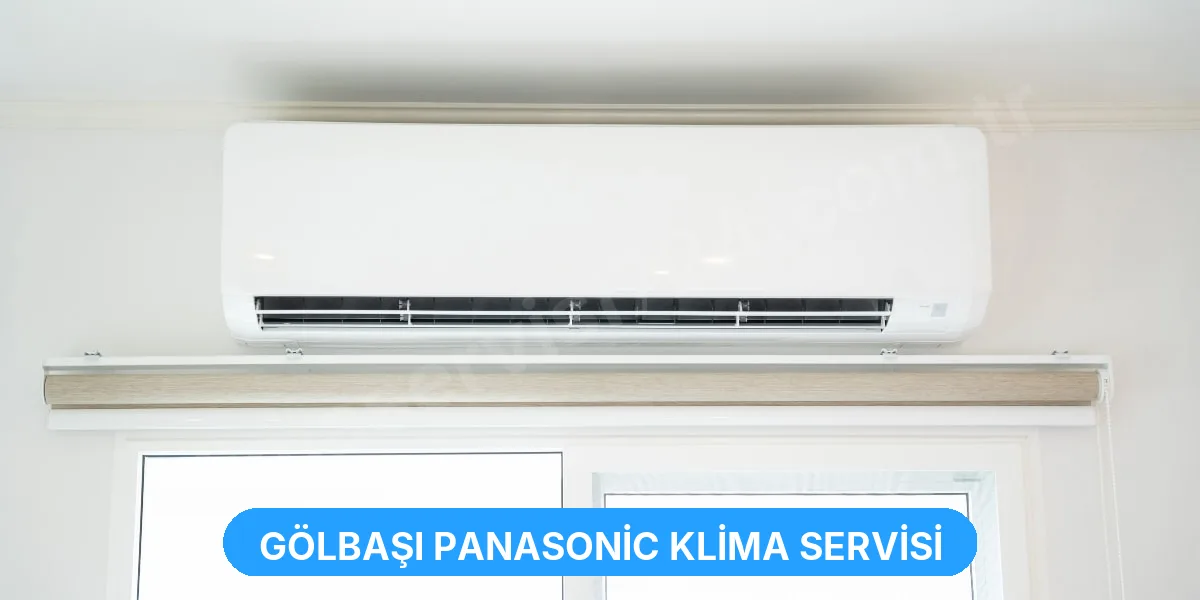 Gölbaşı Panasonic Klima Servisi