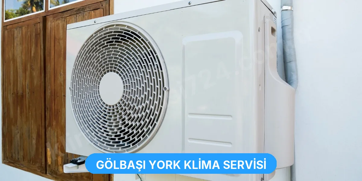 Gölbaşı York Klima Servisi
