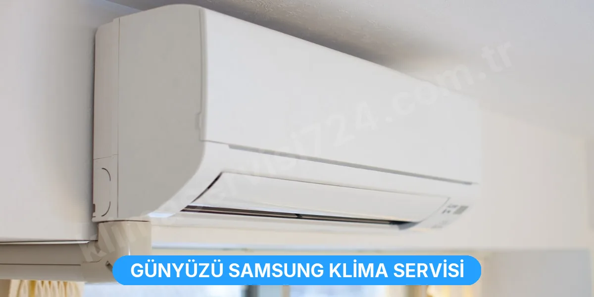 Günyüzü Samsung Klima Servisi