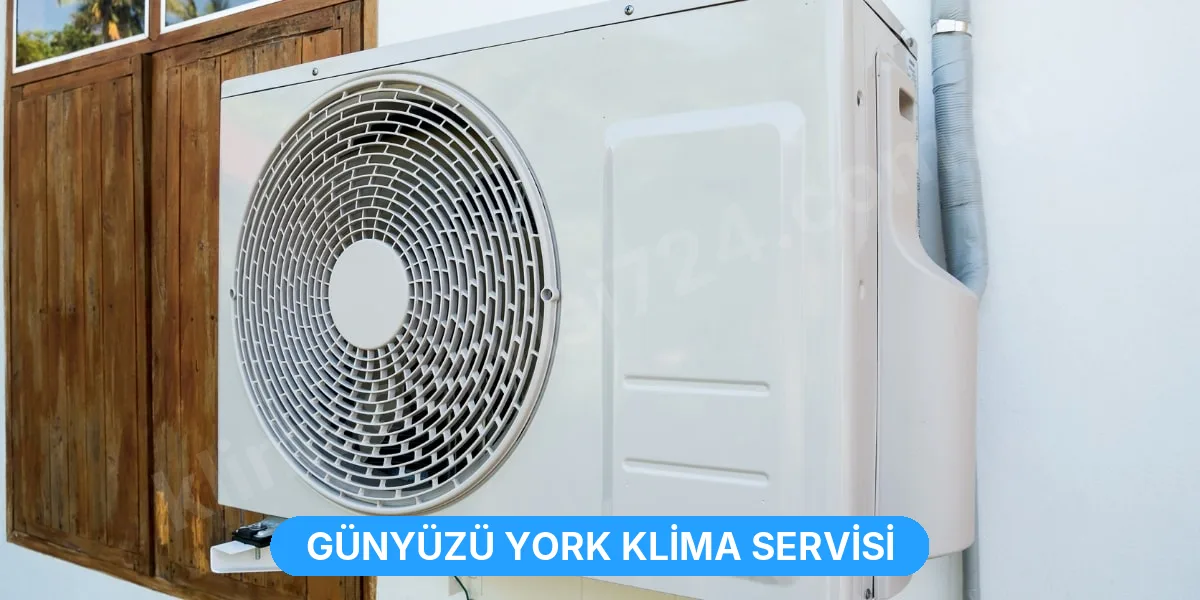 Günyüzü York Klima Servisi