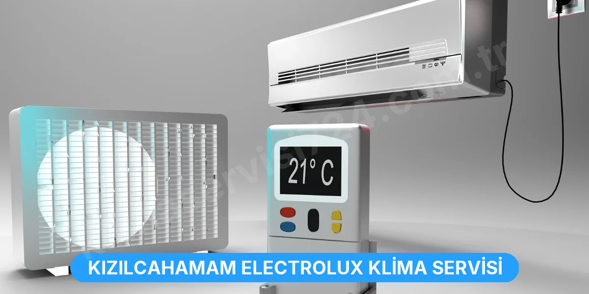 Kızılcahamam Electrolux Klima Servisi
