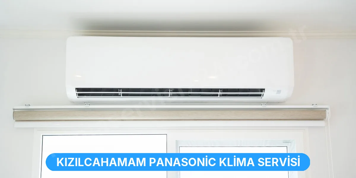 Kızılcahamam Panasonic Klima Servisi