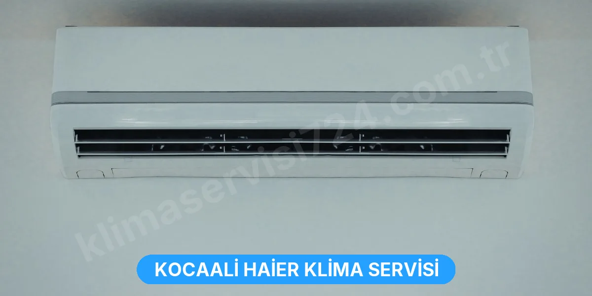 Kocaali Haier Klima Servisi