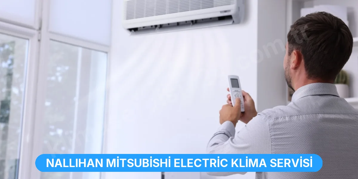 Nallıhan Mitsubishi Electric Klima Servisi
