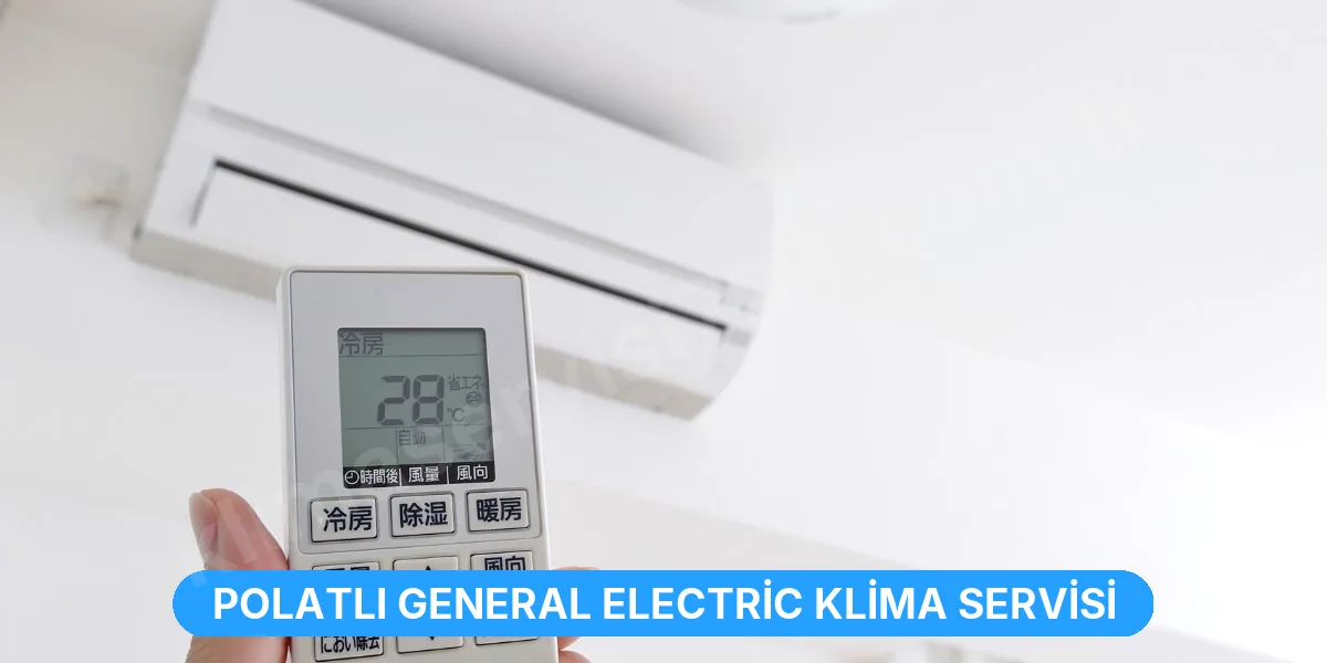 Polatlı General Electric Klima Servisi