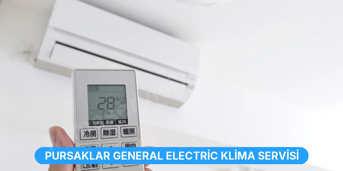 Pursaklar General Electric Klima Servisi