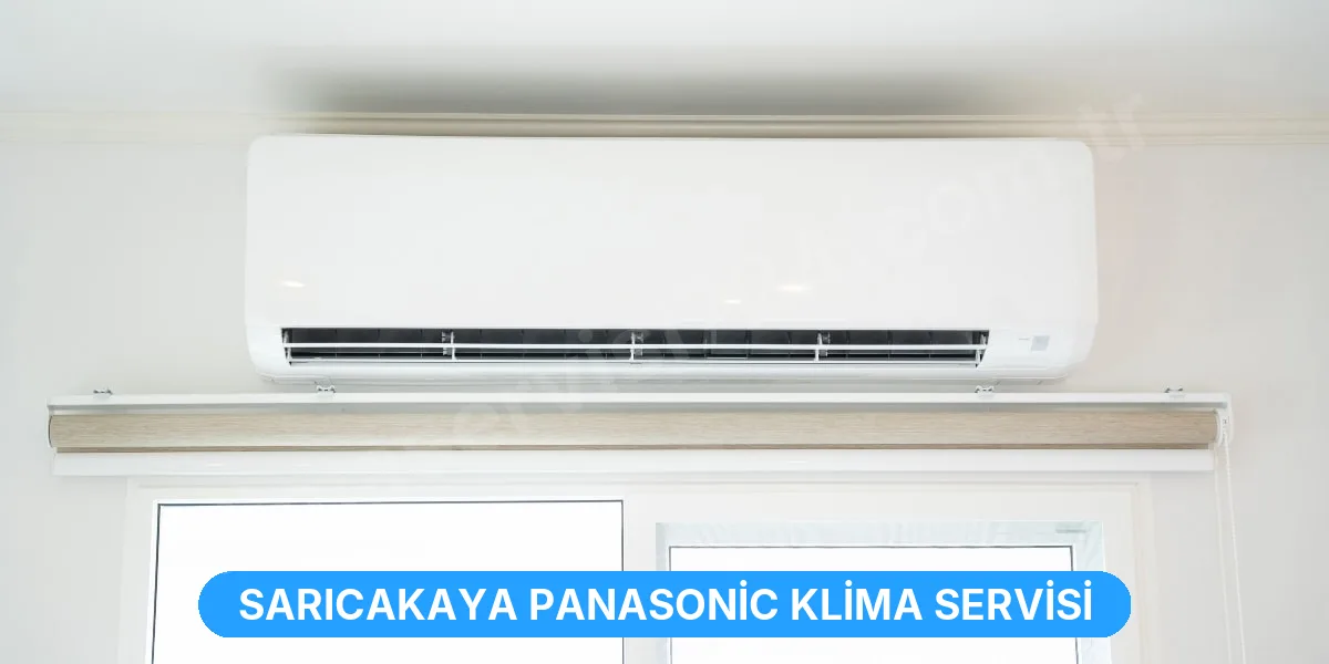 Sarıcakaya Panasonic Klima Servisi