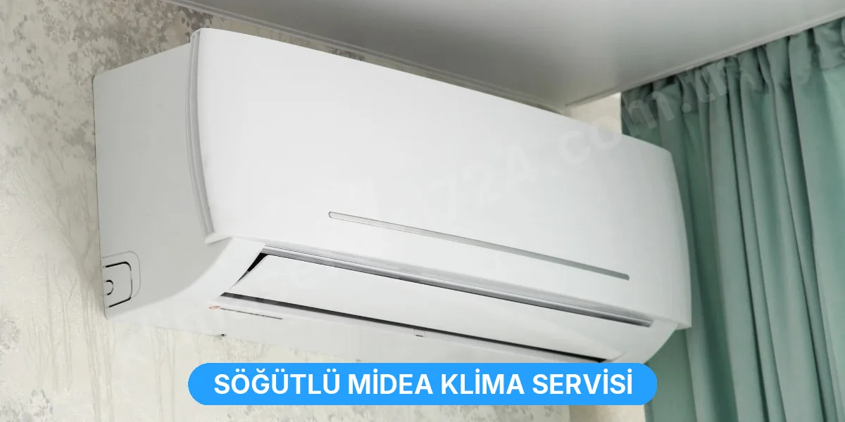 Söğütlü Midea Klima Servisi
