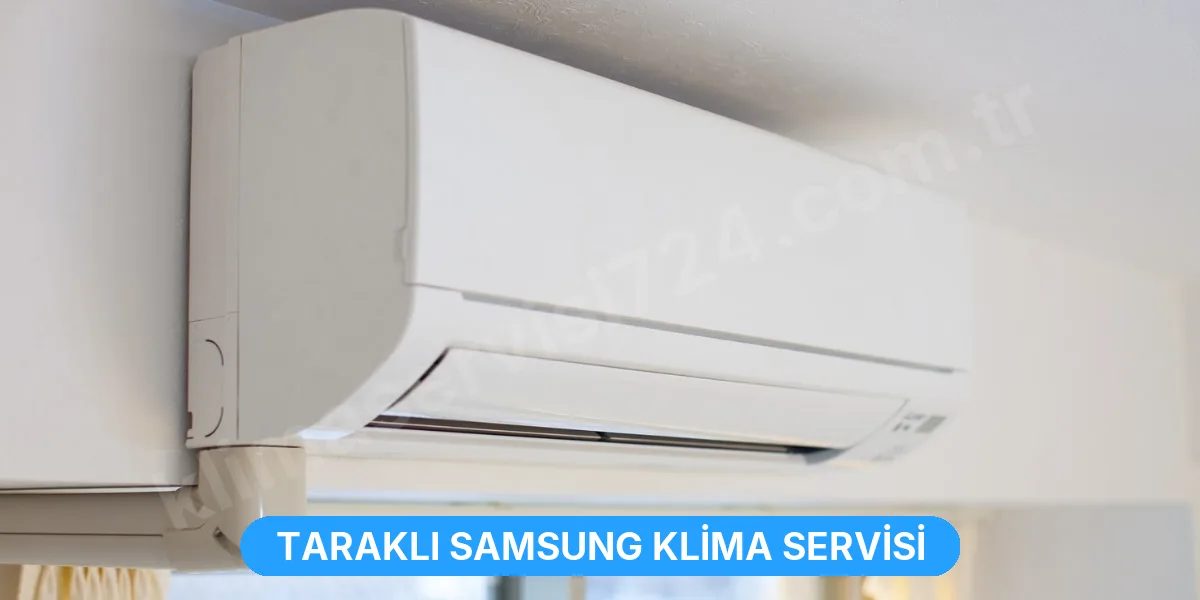Taraklı Samsung Klima Servisi