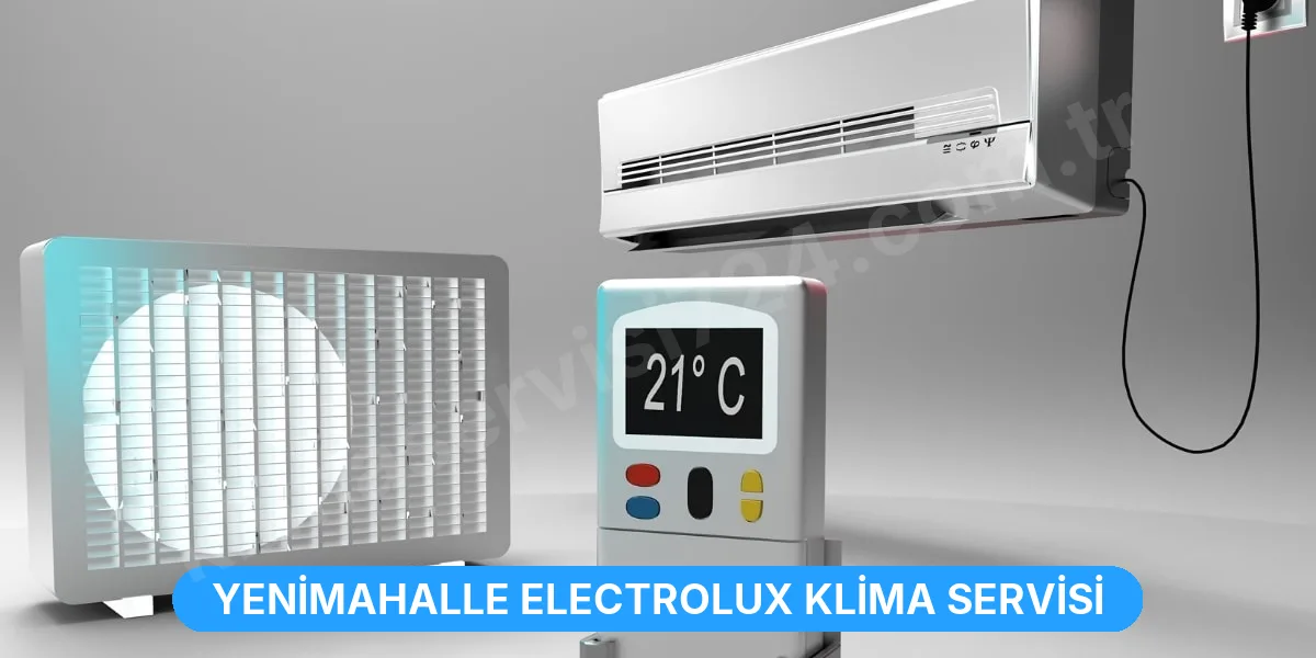 Yenimahalle Electrolux Klima Servisi